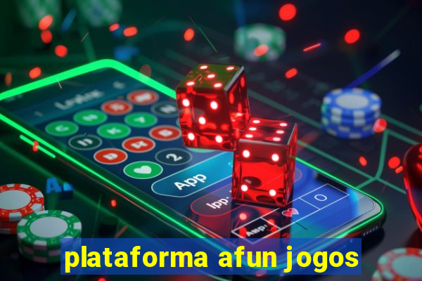 plataforma afun jogos